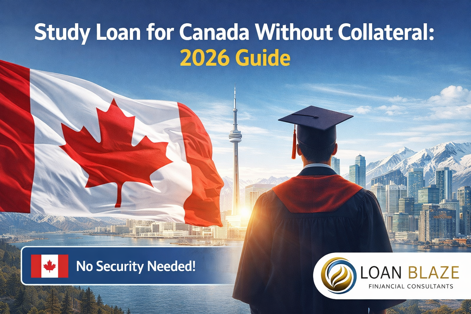 Study Loan for Canada Without Collateral: 2026 Guide